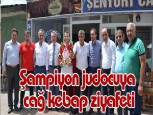 Şampiyon judocuya cağ kebap ziyafeti