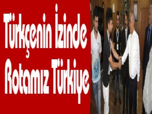 Türkçenin İzinde Rotamız Türkiye