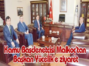 Kamu Başdenetçisi Malkoç'tan Başkan Yücelik'e ziyaret