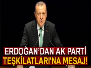 Cumhurbaşkanı Erdoğan'dan AK Parti Teşkilatları'na mesaj!