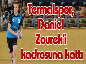 Termalspor, Daniel Zourek'i kadrosuna kattı