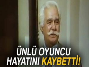 Yeşilçam'ın ünlü ismi Seyfettin Karadayı hayatını kaybetti