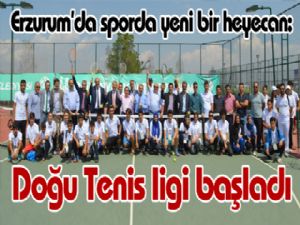 Erzurum'da sporda yeni bir heyecan: Doğu Tenis ligi başladı