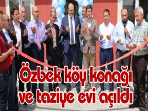 Özbek köy konağı ve taziye evi açıldı