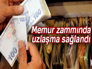 Memur zammında uzlaşma sağlandı