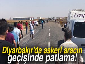 Diyarbakır'da askeri aracın geçişinde patlama