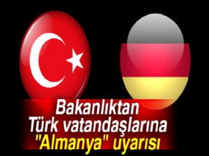 Bakanlıktan Türk vatandaşlarına 