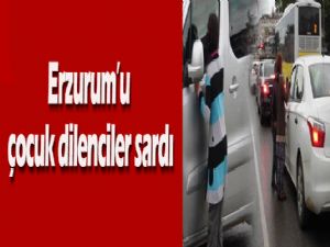 Erzurum'u çocuk dilenciler sardı