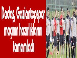 Erzurumspor, Gaziantepsor maçının hazırlıklarını tamamladı