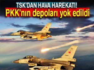 TSK'dan hava harekatı! PKK'nın depoları yok edildi