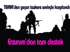 Erzurum'dan TAM DESTEK