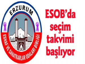 ESOB'da seçim takvimi başlıyor