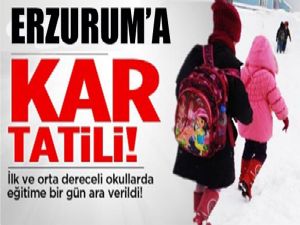 Erzurum'da eğitime KAR kar tatili...
