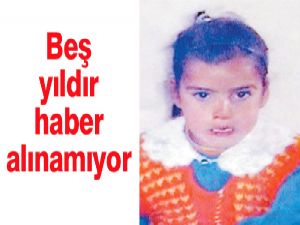 5 yıldır haber alınamıyor