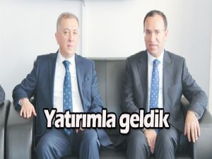 Yatırımla geldik