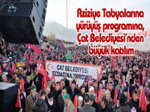 Aziziye Tabyalarına yürüyüş programına, Çat Belediyesi'nden büyük katılım