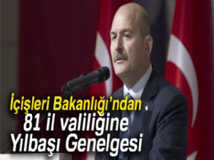 İçişleri Bakanlığı'ndan 81 il valiliğine Yılbaşı Genelgesi