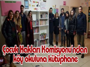 Çocuk Hakları Komisyonu'ndan köy okuluna kütüphane