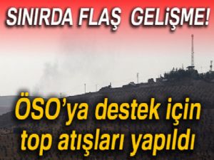 ÖSO'ya destek için top atışları yapıldı