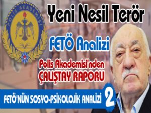 Yeni Nesil Terör, FETÖ: FETÖ'NÜN SOSYO-PSİKOLOJİK ANALİZİ