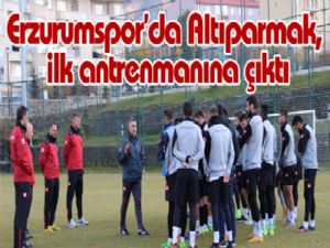 Erzurumspor'da Altıparmak, ilk antrenmanına çıktı