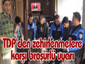 TDP'den zehirlenmelere karşı broşürlü uyarı