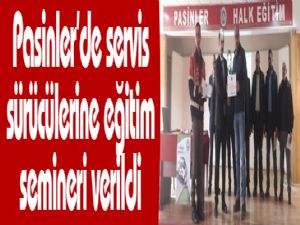 Pasinler'de servis sürücülerine eğitim semineri