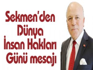 Sekmen'den Dünya İnsan Hakları Günü mesajı