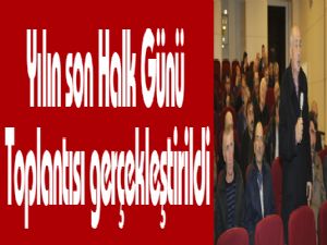 Yılın son Halk Günü Toplantısı gerçekleştirildi