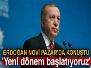 Cumhurbaşkanı Erdoğan: 'Yeni dönem başlatıyoruz'