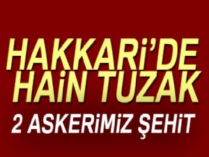 Hakkari'nin Çukurca ilçesinde 2 askerimiz şehit oldu