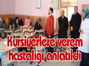 Kursiyerlere verem hastalığı anlatıldı