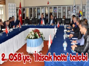 2. OSB'ye, 'İltisak hattı' talebi 