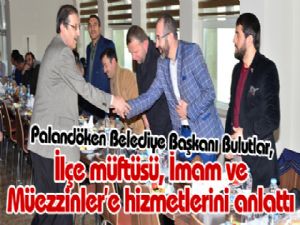 Palandöken Belediye Başkanı Bulutlar, İlçe müftüsü, İmam ve Müezzinler'e hizmetlerini anlattı 