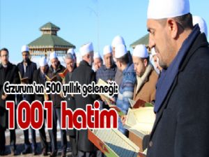 Erzurum'un 500 yıllık geleneği: 1001 hatim