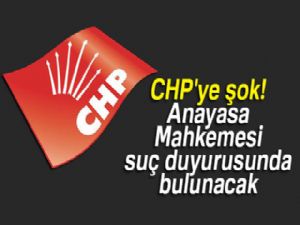 CHP'ye şok! Anayasa Mahkemesi suç duyurusunda bulunacak