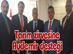 Tarım zirvesine Aydemir desteği