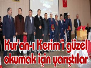 Kur'an-ı Kerim'i güzel okumak için yarıştılar