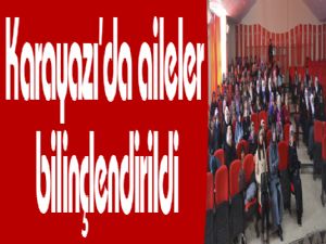 Karayazı'da aileler bilinçlendirildi