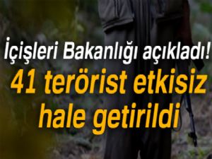 İçişleri Bakanlığı: '41 terörist etkisiz hale getirildi'