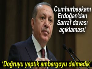 Cumhurbaşkanı Erdoğan'dan Rıza Sarraf davası açıklaması