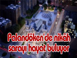 Palandöken'de nikâh sarayı hayat buluyor