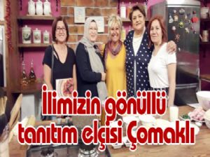 İlimizin gönüllü tanıtım elçisi Çomaklı