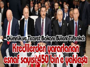 Kredilerden yararlanan esnaf sayısı 450 bin'e yaklaştı