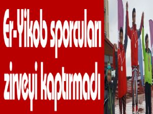 Er-Yikob sporcuları zirveyi kaptırmadı