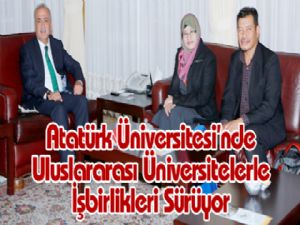 Atatürk Üniversitesi'nde Uluslararası Üniversitelerle İşbirlikleri Sürüyor 