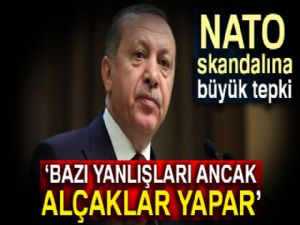 Cumhurbaşkanı Erdoğan'dan NATO skandalına büyük tepki!