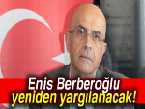 Enis Berberoğlu'na yeniden yargılanma yolu