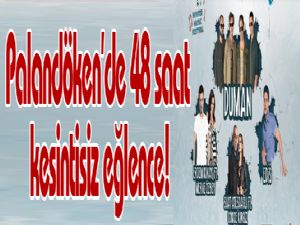 Palandöken'de 48 saat kesintisiz eğlence!