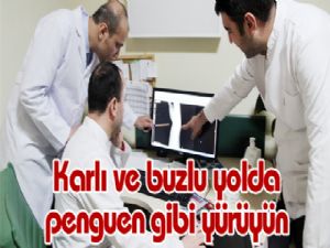 Karlı ve buzlu yolda penguen gibi yürüyün